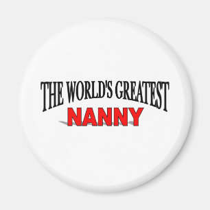 The World's Greatest Nanny Magnet