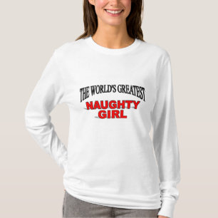 The World's Greatest Naughty Girl T-Shirt