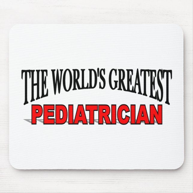 The World's Greatest Paediatrician Mouse Pad (Front)