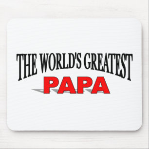 The World's Greatest Papa Mouse Pad