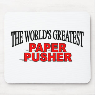 The World's Greatest Paper Pusher Mouse Pad
