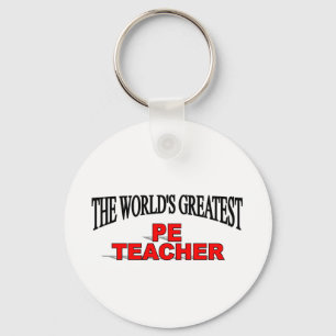 The World's Greatest PE Teacher Key Ring