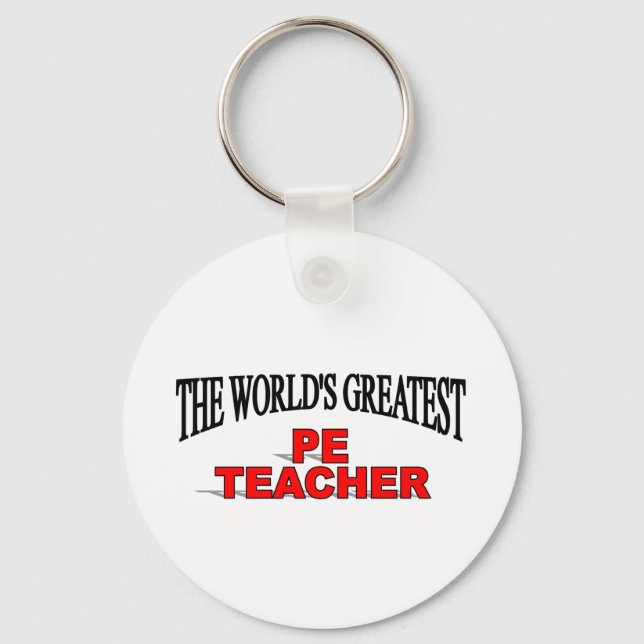 The World's Greatest PE Teacher Key Ring (Front)