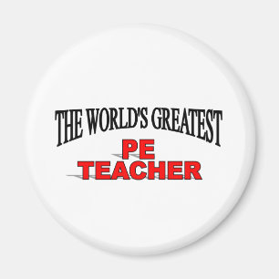 The World's Greatest PE Teacher Magnet
