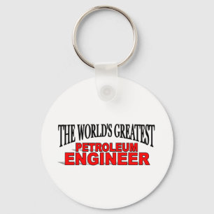 The World's Greatest Petroleum Engineer Key Ring
