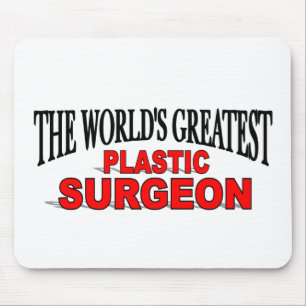 The World's Greatest Plastic Surgeon Mouse Pad