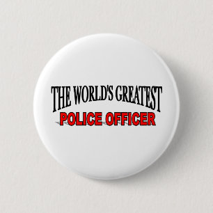 The World's Greatest Police Officer 6 Cm Round Badge