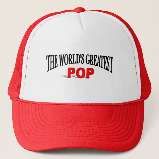 The World's Greatest Pop Trucker Hat (Front)