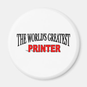 The World's Greatest Printer Magnet