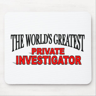 The World's Greatest Private Investigator Mouse Pad
