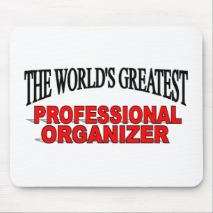 The World's Greatest Professional Organiser Mouse Pad