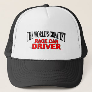 The World's Greatest Race Car Driver Trucker Hat