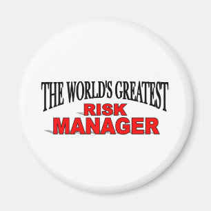 The World's Greatest Risk Manager Magnet