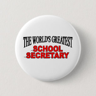 The World's Greatest School Secretary 6 Cm Round Badge
