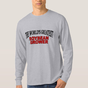 The World's Greatest Soybean Grower T-Shirt