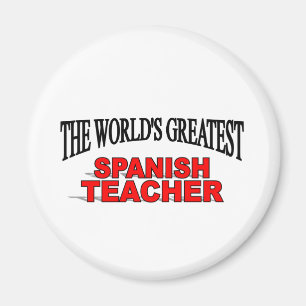 The World's Greatest Spanish Teacher Magnet