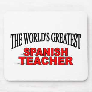 The World's Greatest Spanish Teacher Mouse Pad