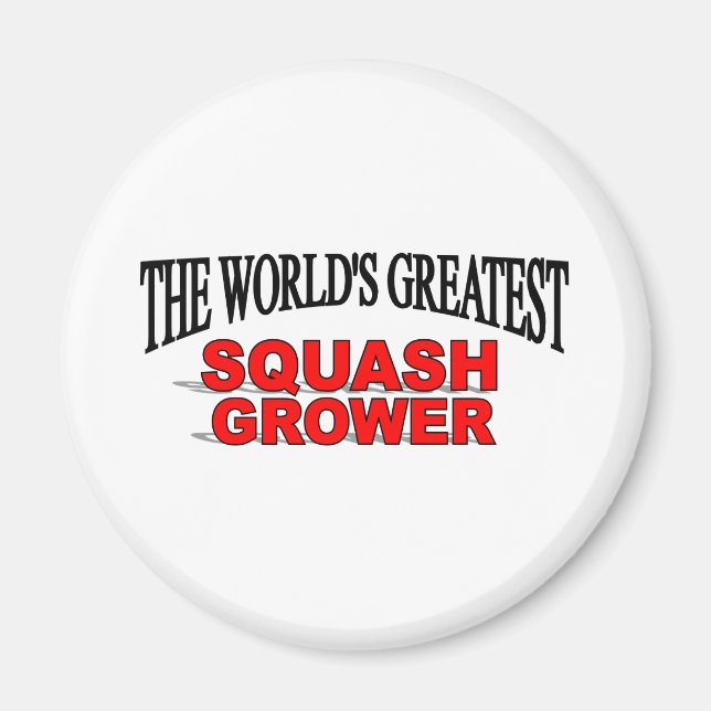The World's Greatest Squash Grower Magnet (Front)