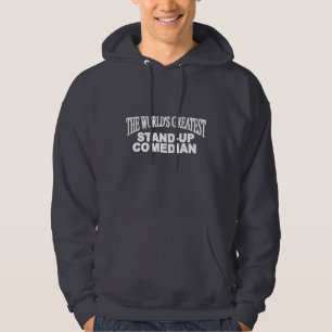 The World's Greatest Stand-up Comedian Hoodie