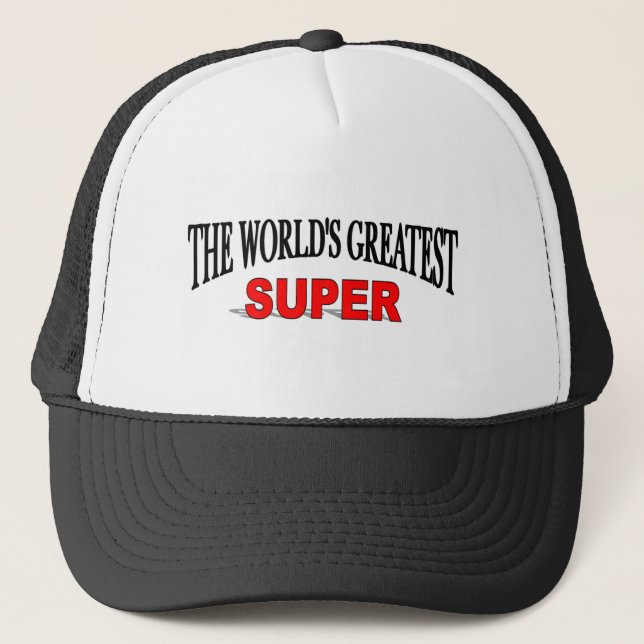 The World's Greatest Super Trucker Hat (Front)