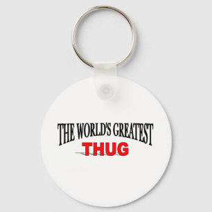 The World's Greatest Thug Key Ring