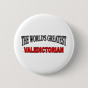 The World's Greatest Valedictorian 6 Cm Round Badge