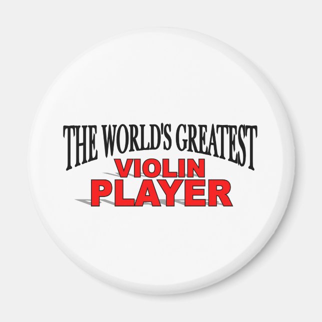 The World's Greatest Violin Player Magnet (Front)