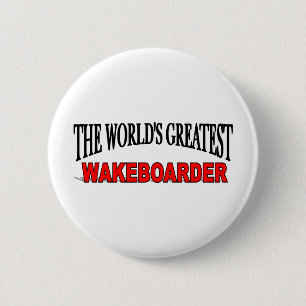 The World's Greatest Wakeboarder 6 Cm Round Badge
