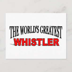 The World's Greatest Whistler Postcard