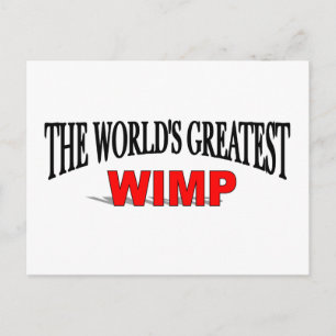 The World's Greatest Wimp Postcard