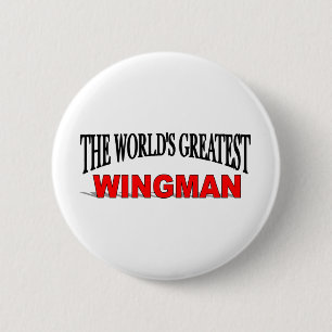 The World's Greatest Wingman 6 Cm Round Badge
