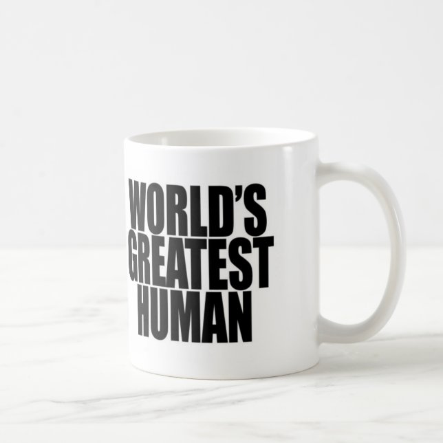 The WorldsGreatest Human Mug (Right)