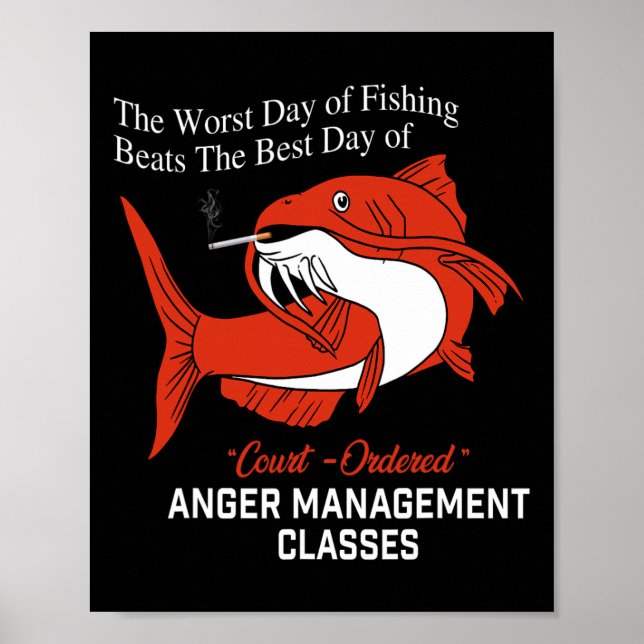 The Worst Day Of Fishing Beats The Best Day Of Cou Poster (Front)