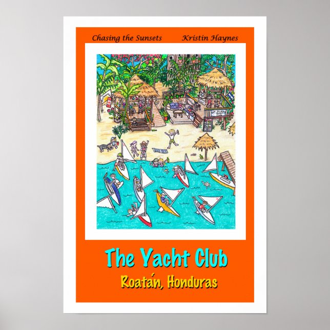 The Yacht Club, Roatan, Honduras Poster (Front)