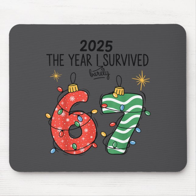 The Year I Barely Survived Christmas 2025 Six Seve Mouse Pad (Front)