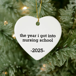 The Year I Got Into Nursing School, Personalized Ceramic Ornament