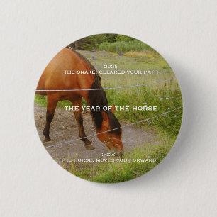 The year of the Horse, 2026 qoute 6 Cm Round Badge