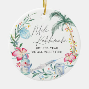 The Year We All Vaccinated   2021 Commemorative Ceramic Ornament