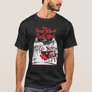The Year Without a Santa Claus Poster Christmas T-Shirt