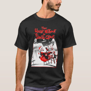 The Year Without A Santa Claus Santa Poster T-Shirt