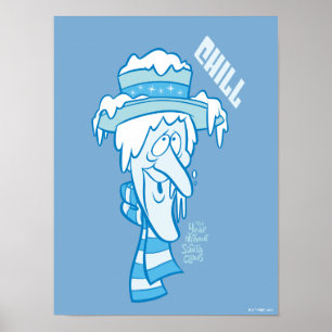 THE YEAR WITHOUT A SANTA CLAUS™   Snow Miser Chill Poster