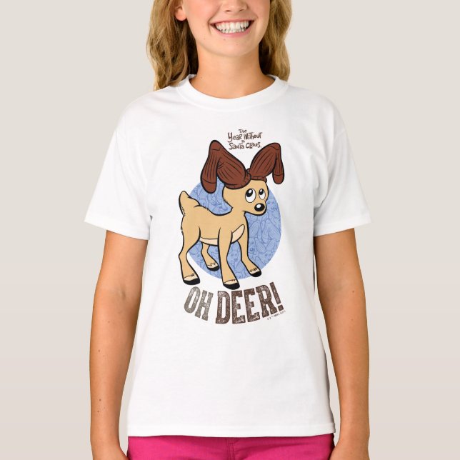 THE YEAR WITHOUT A SANTA CLAUS™ | Vixen "Oh Deer" T-Shirt (Front)