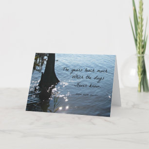 The years often that the days never know card