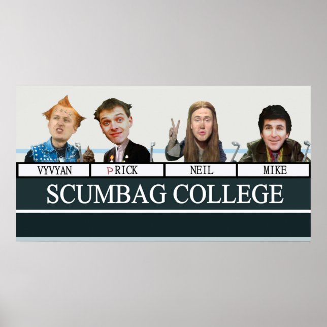 The Young Ones Scumbag College Poster (Front)