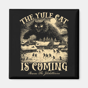 The Yule Cat Is Coming Gothic Christmas Winter Sol Magnet