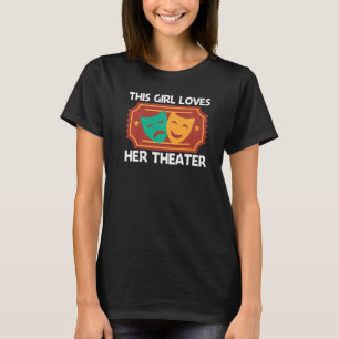 Theater For Girls Mom Musical Drama Song  1 T-Shirt