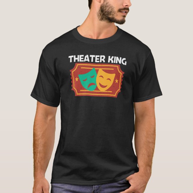Theater For Men Dad Musical Drama Song T-Shirt (Front)