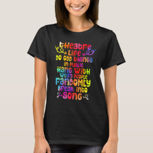 Theater Life Actor Actress Theater Acting Drama T-Shirt