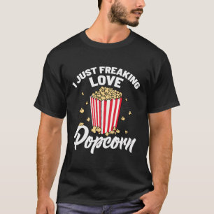 Theatre Cinema Snack Movie Night Funny I Just Love T-Shirt