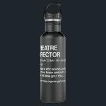 Theatre Director Definition Broadway Musical Theat 710 Ml Water Bottle<br><div class="desc">Theatre Director Definition Broadway Musical Theatre</div>